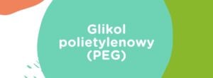 Glikol polietylenowy (PEG) w kosmetykach – właściwości, zastosowanie i bezpieczeństwo