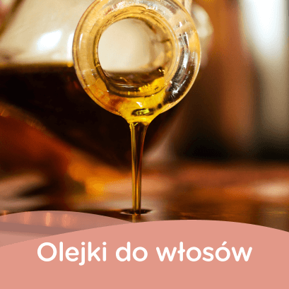 Olejki do włosów